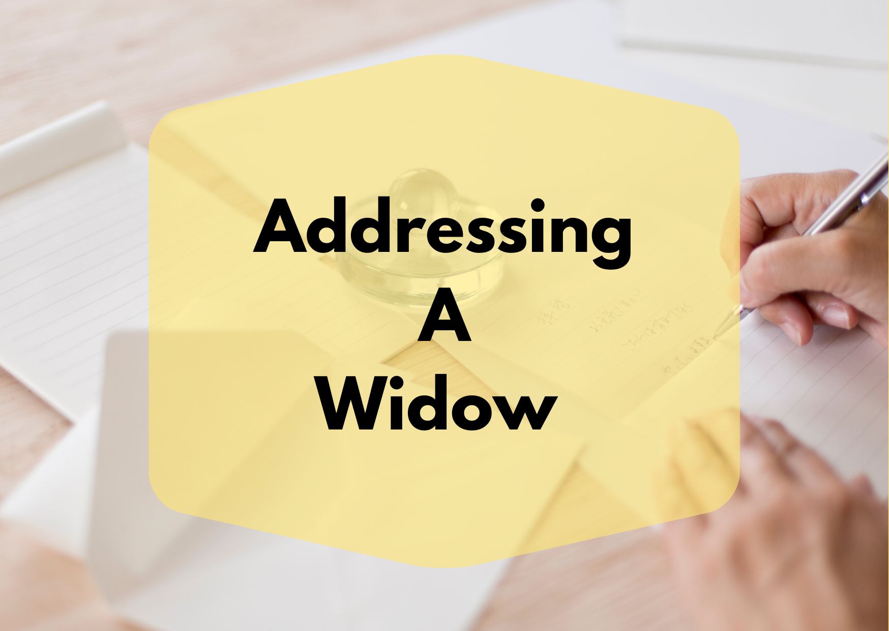 A picture of a person writing a letter with the caption "Addressing a Widow"