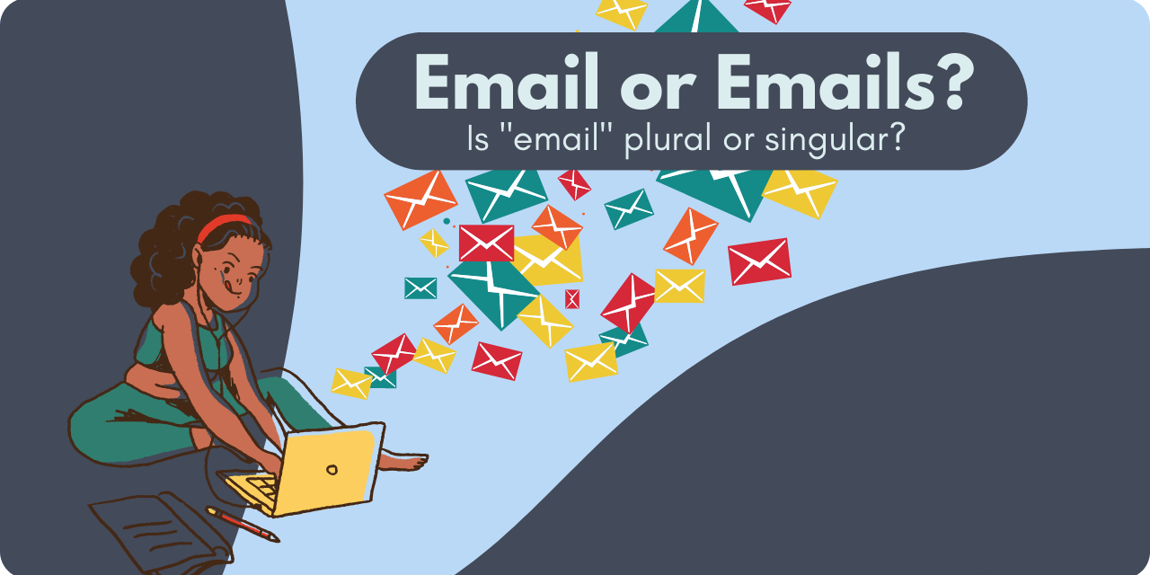 title graphic stating "email or emails: is 'email' plural or singular?"