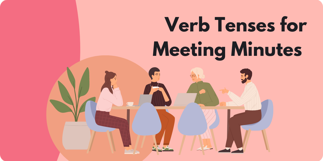 graphic with title "verb tenses for meeting minutes"