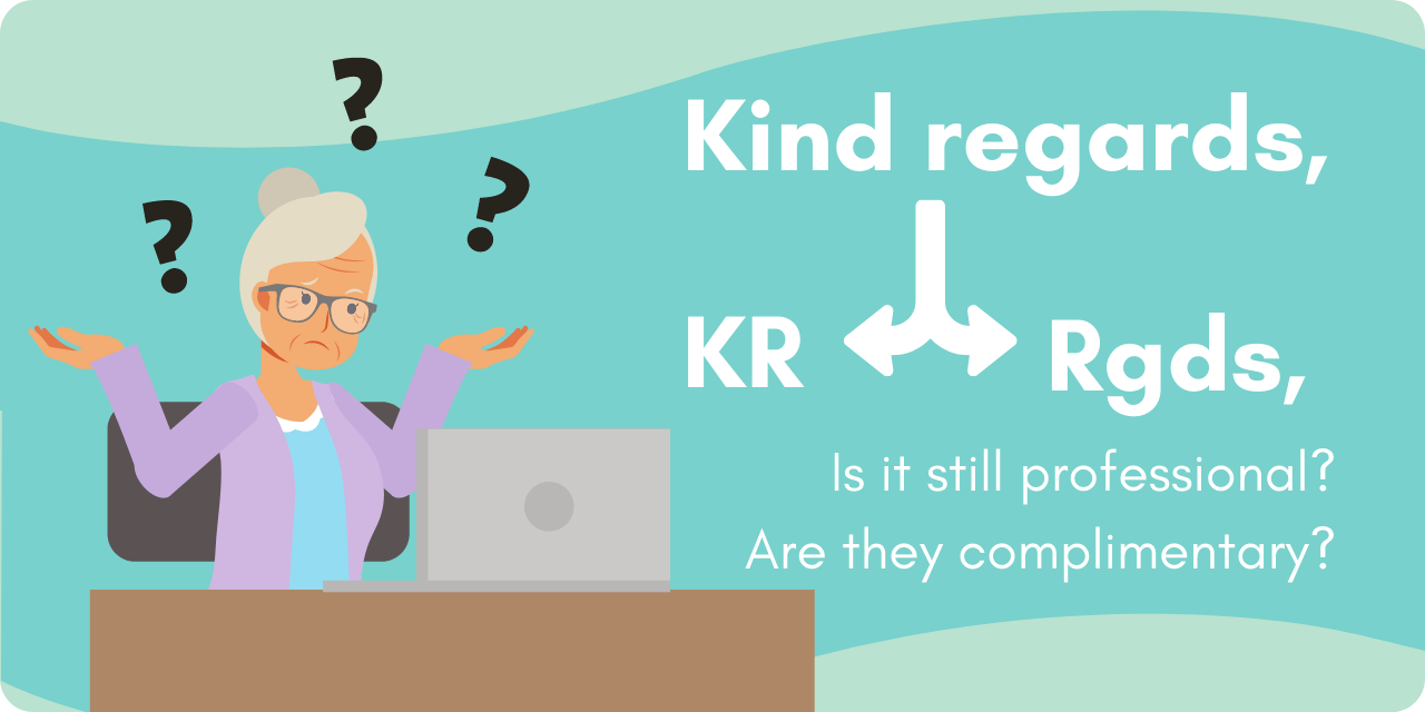 graphic showing "Kind regards," shortened to "KR" and "Rgds"