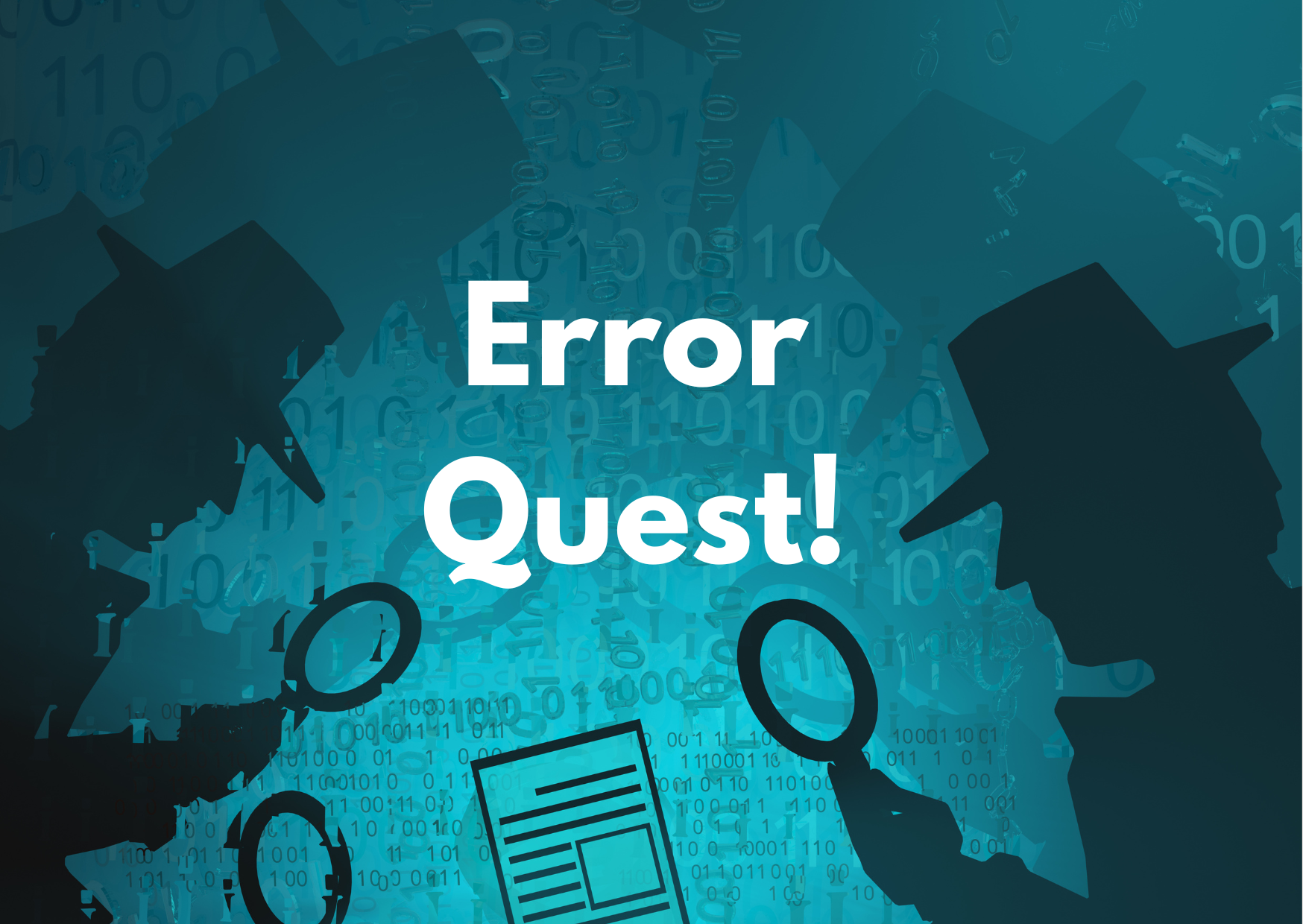 A graphic of two shadows of seeming detectives looking through a magnifying glass at the words "Error Quest!"