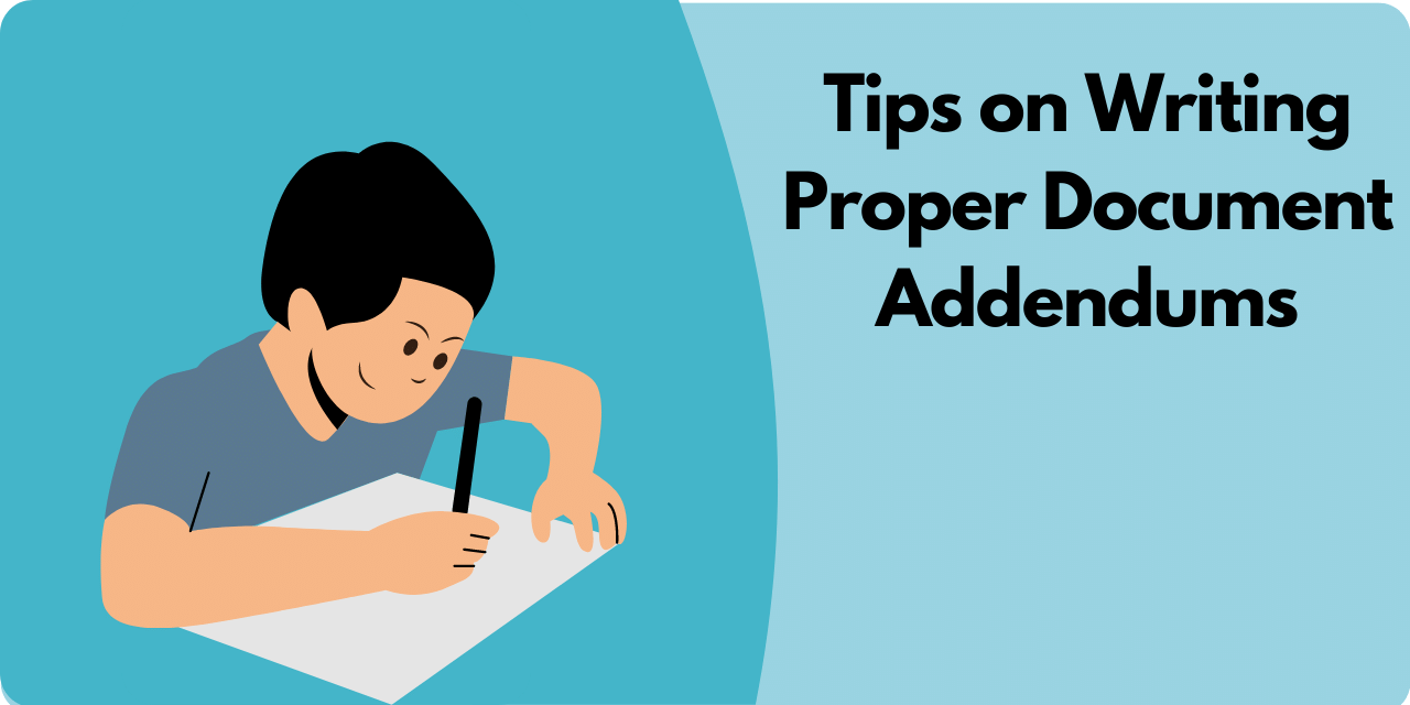 Featured image for Tips on Writing Proper Document Addendums.