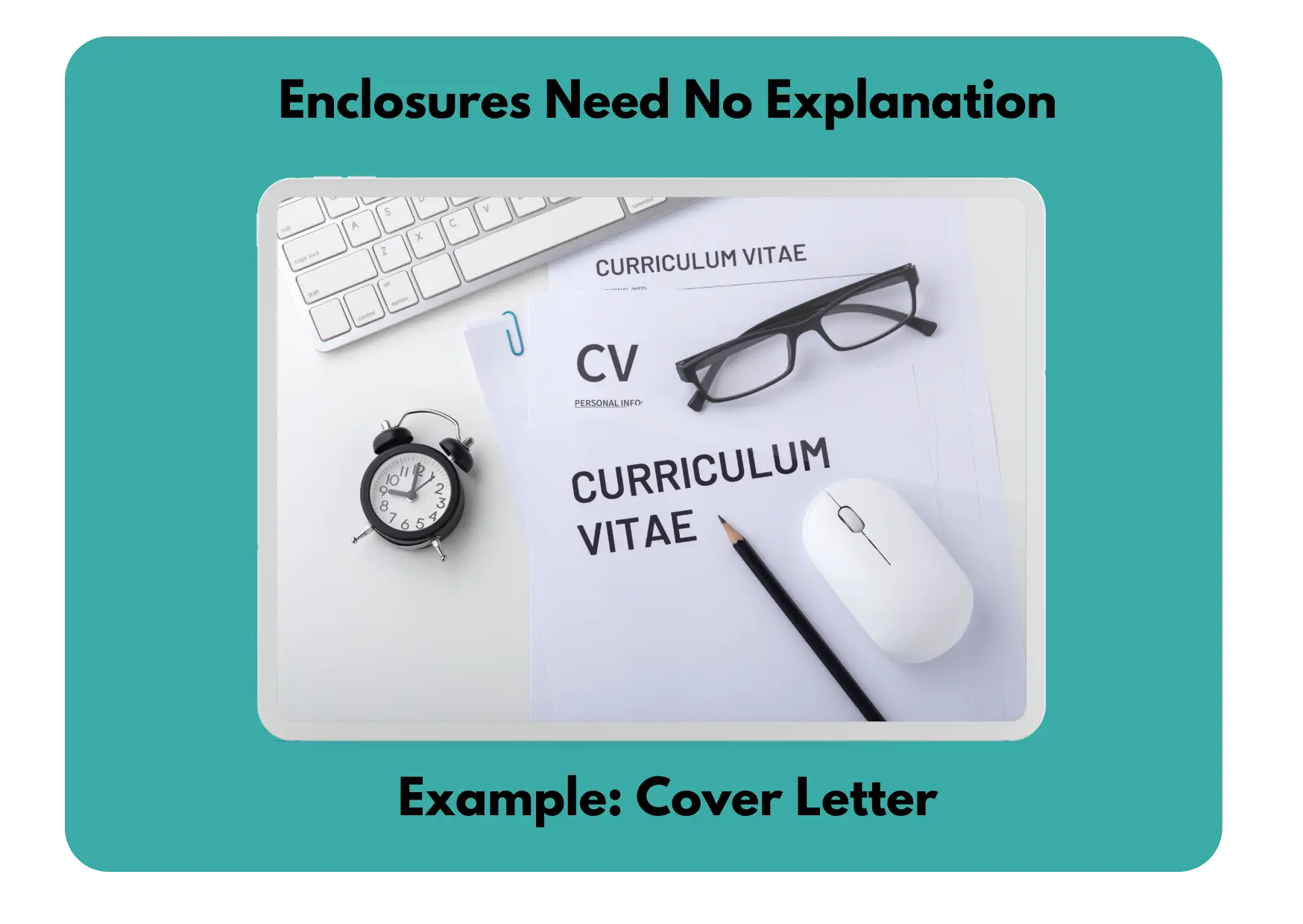 Image of a cover letter which is an example of an enclosure that does not need to be cited within a formal email.