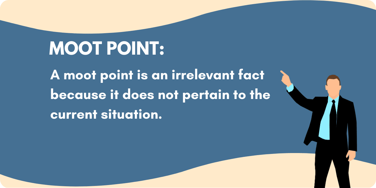 Graphic of a man pointing to the definition of the expression "moot point"