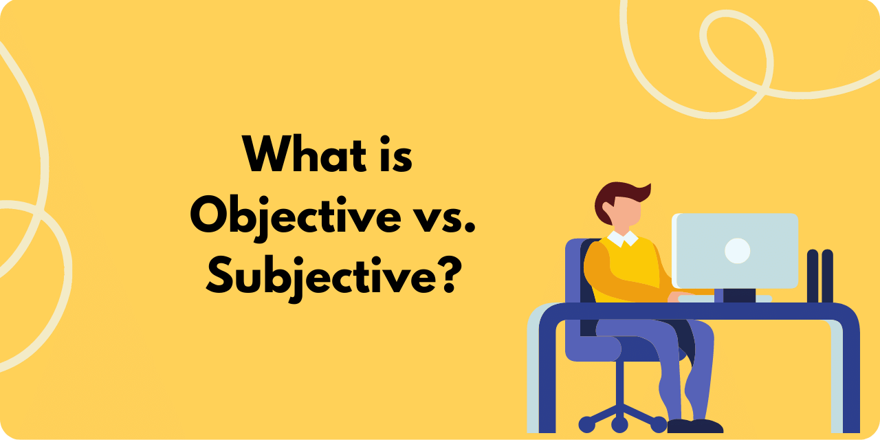 objective vs subjective writing