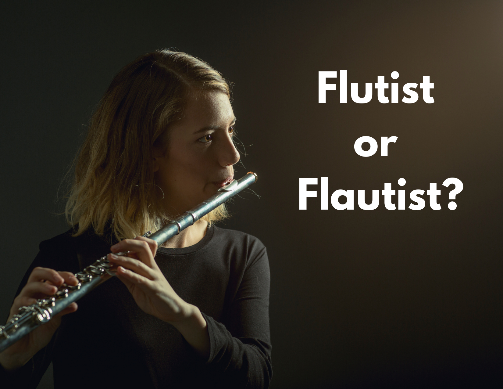 A picture of a woman playing the flute with the words Flautist or Flutist?