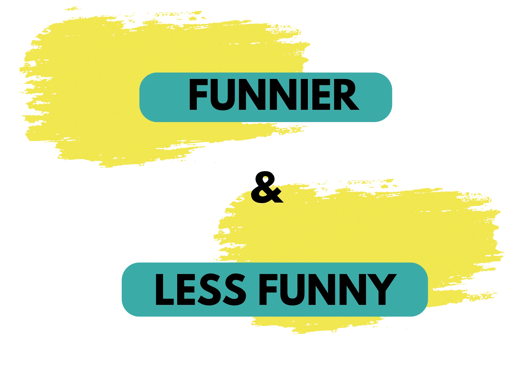 Graphic showing "Funnier" and "Less Funny"