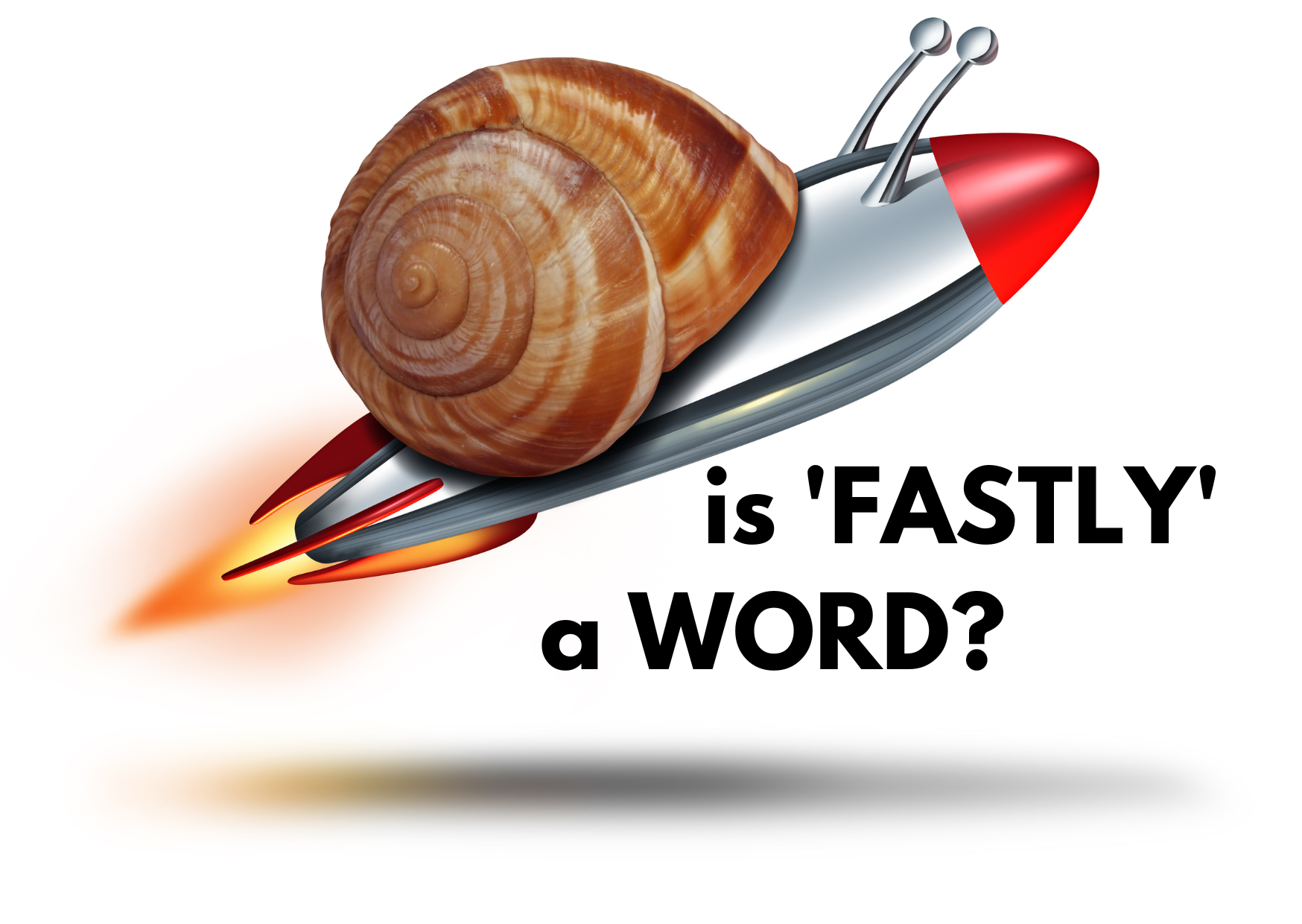 A picture of a snail shell on top of a speeding rocket with the words 