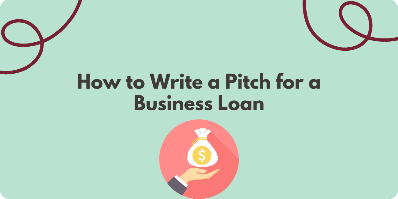 Money bag being handed over with the title "How to Write a Pitch for a Business Loan